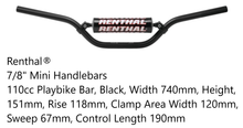 Load image into Gallery viewer, RENTHAL HANDLEBARS 7/8&quot; H BAR W/PAD PIT BIKE
